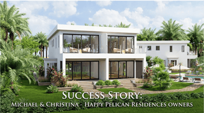 Success Story: Michael & Christina – Happy Pelican Residences Owners