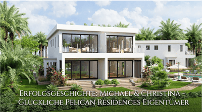 Erfolgsgeschichte: Michael & Christina – Pelican Residences Eigentümer